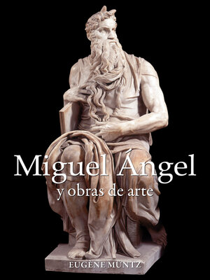 Miguel Ángel y obras de arte - ebook